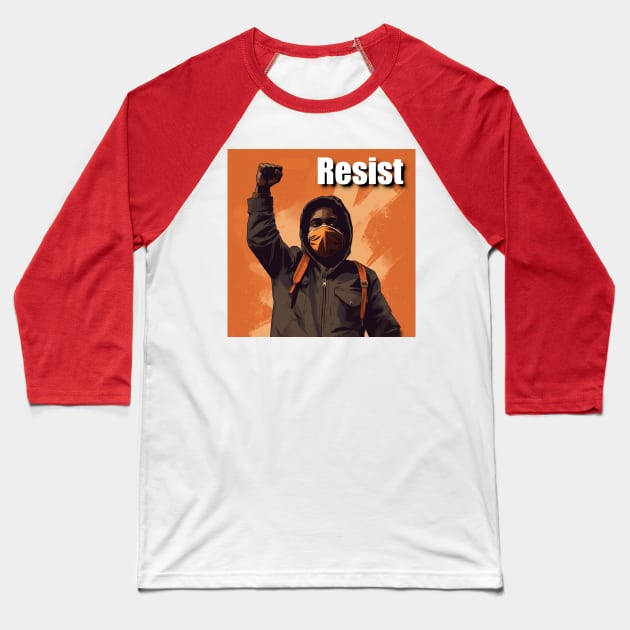 Resist - Design 1 Baseball T-Shirt by Joe Neckbone's Hangout